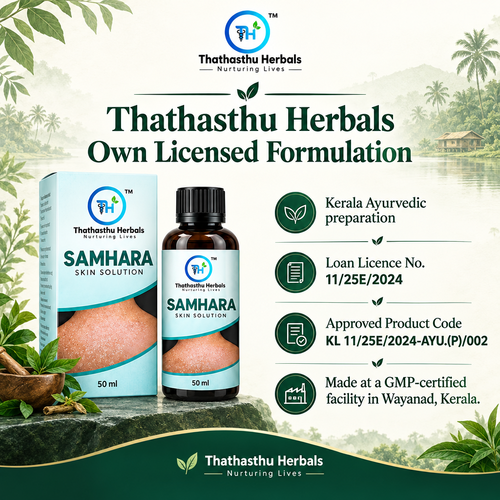 Samhara Skin Solution licensing, approved product code and GMP-certified Wayanad facility details
